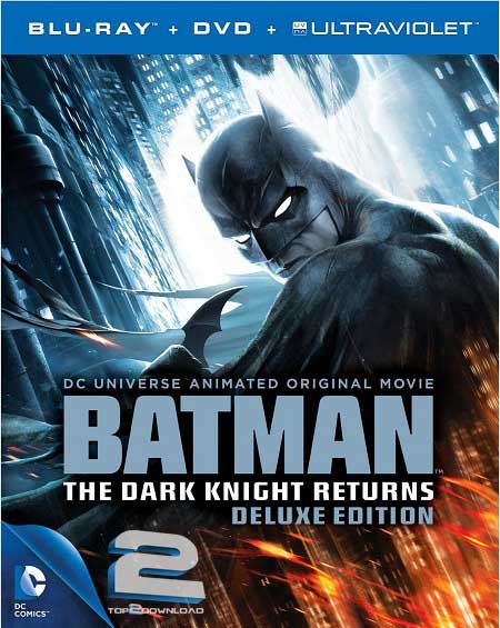 Batman The Dark Knight Returns 2013 DELUXE EDITION | تاپ 2 دانلود