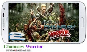 Chainsaw Warrior v1.1 | تاپ 2 دانلود