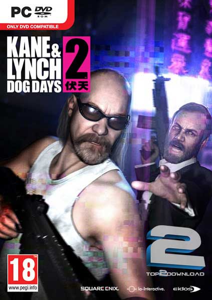 Kane and Lynch 2 Dog Days | تاپ 2 دانلود