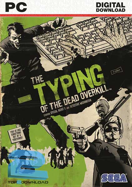 The Typing Of The Dead Overkill | تاپ 2 دانلود