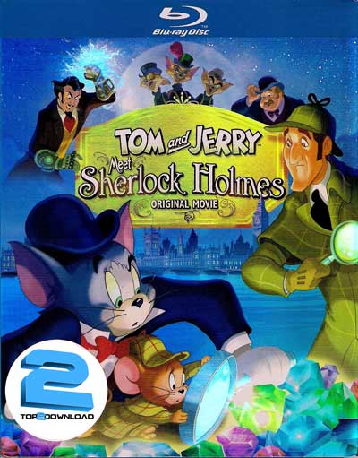 دانلود دوبله فارسی انیمیشن تام و جری Tom and Jerry Meet Sherlock Holmes | تاپ 2 دانلود