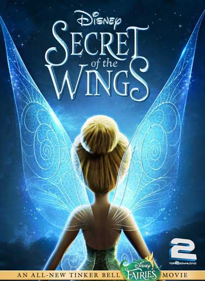 دانلود دوبله فارسی انیمیشن راز بال ها Secret of the Wings 2012 | تاپ 2 دانلود