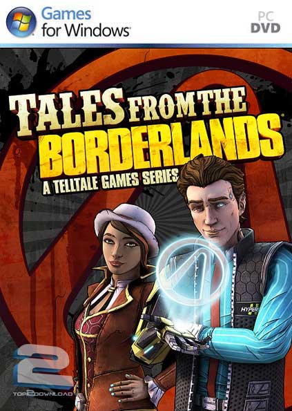 Tales from the Borderlands | تاپ 2 دانلود