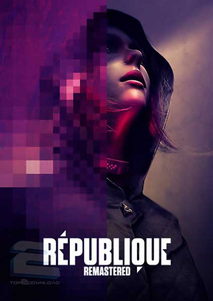 Republique Remastered | تاپ 2 دانلود