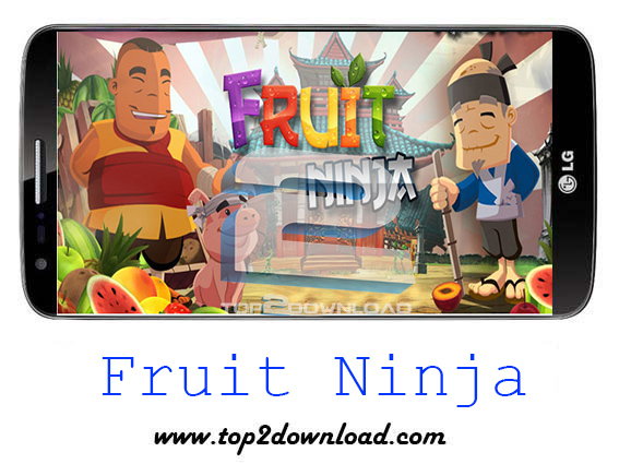 دانلود بازی Fruit Ninja v1.9.0 برای اندروید