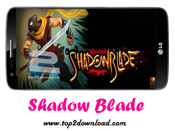 دانلود بازی Shadow Blade v1.01 برای اندروید